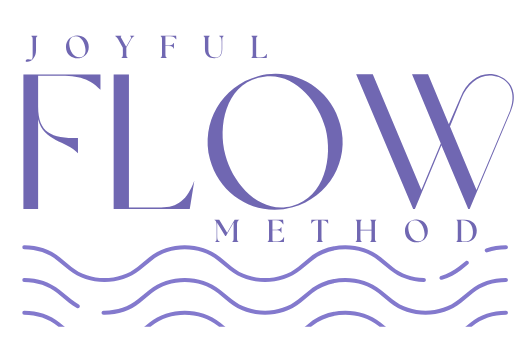 The Joyful Flow Method